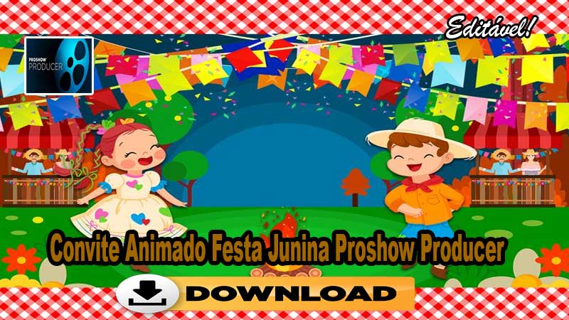Convite Animado Festa Junina Proshow Producer