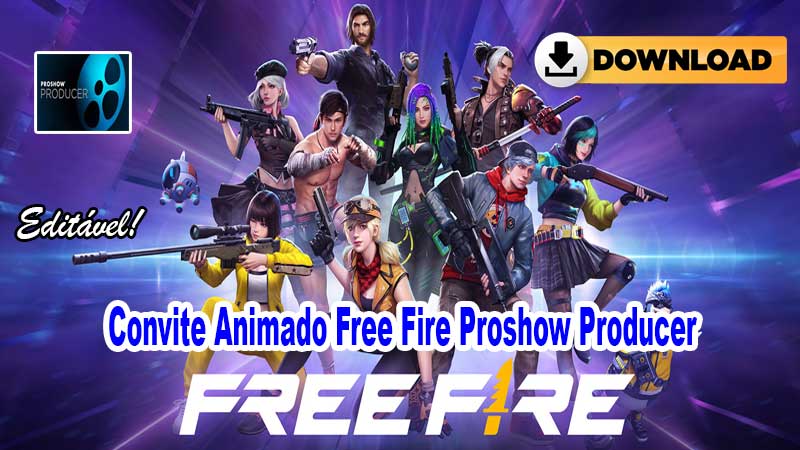 Convite Animado Free Fire Proshow Producer