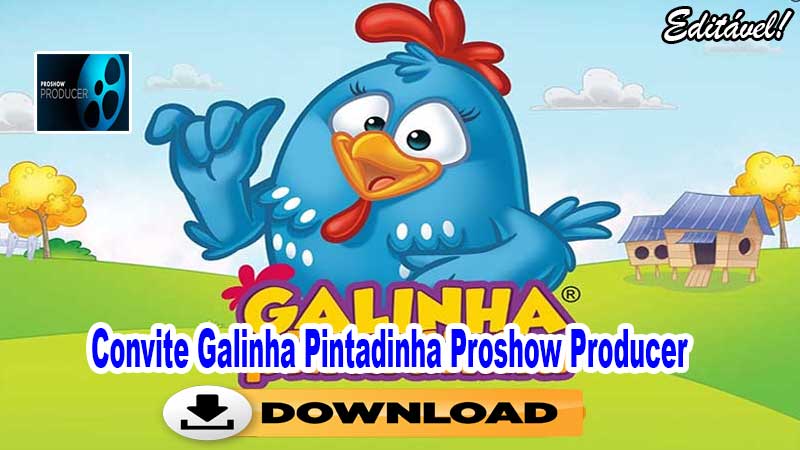 Convite Animado Galinha Pintadinha Proshow Producer