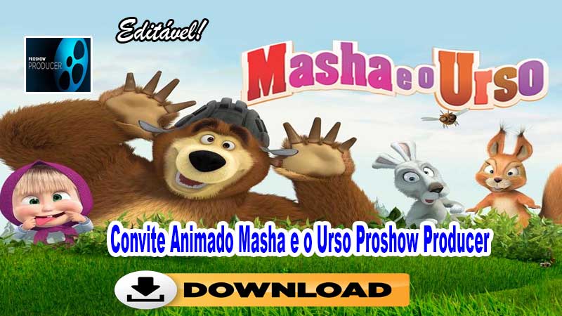 Convite Animado Masha e o Urso Proshow Producer