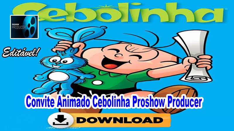 Convite Animado Cebolinha Proshow