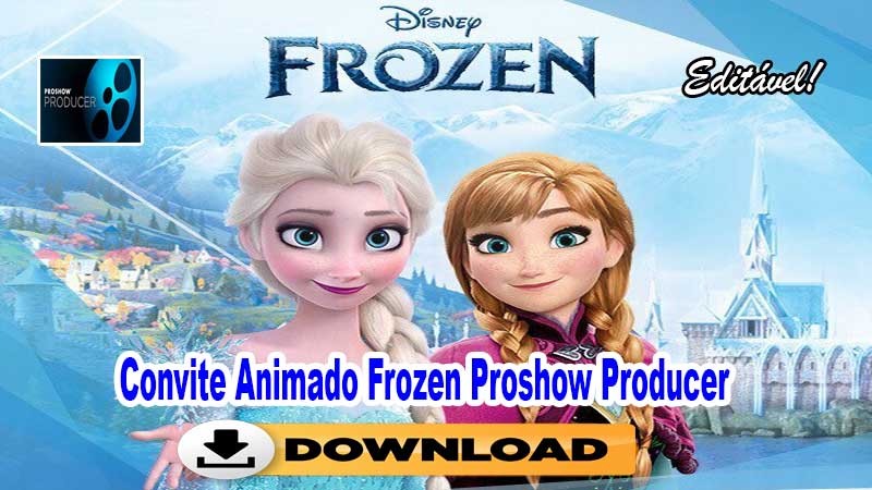 Convite Animado Frozen Proshow Producer