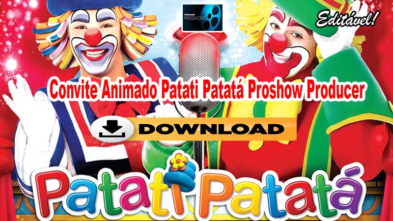 Convite Animado Patati Patatá Proshow Producer