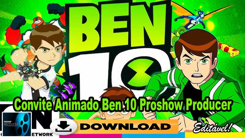 Convite Animado Ben 10 Proshow Producer