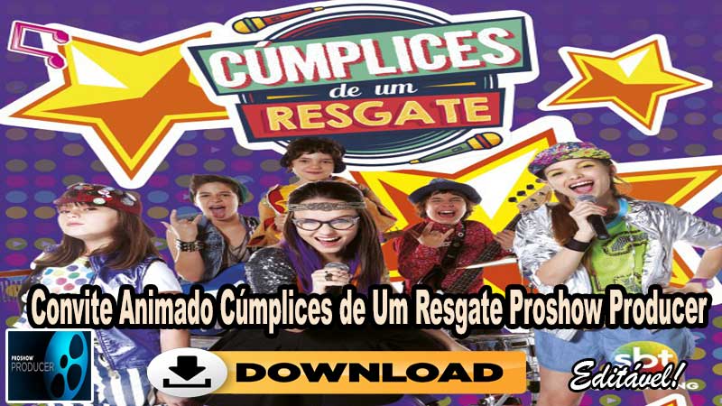 Convite Animado Cúmplices de Um Resgate Proshow Producer