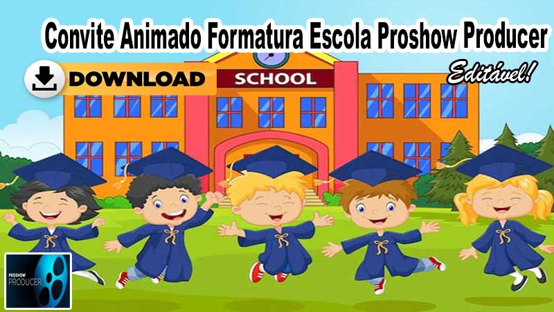 Convite Animado Formatura Escola Proshow Producer