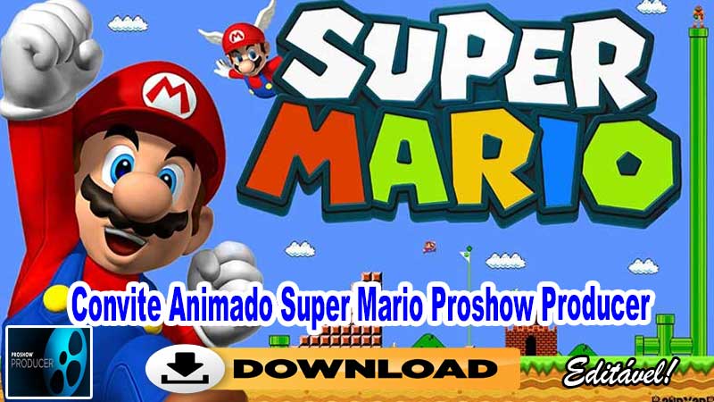 Convite Animado Super Mario Proshow Producer