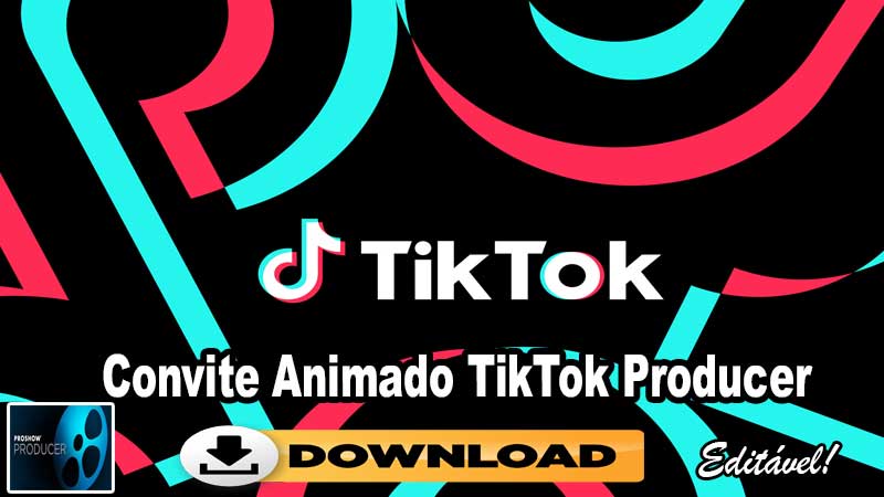 Convite Animado TikTok Proshow Producer
