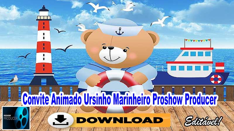 Convite Animado Ursinho Marinheiro Proshow Producer