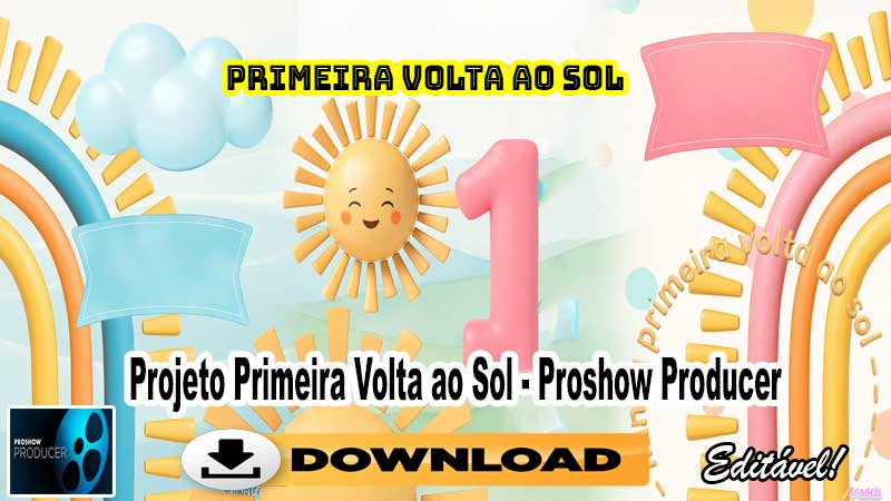 projeto de proshow primeira volta ao sol
